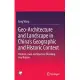 Geo-architecture and Landscape in China’s Geographic and Historic Context: Geo-architecture Blending into Nature