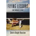 FLYING LESSONS: ONE WOMAN’S STORY