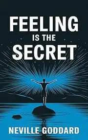 Feeling Is the Secret