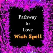Pathway to Love Wish Spell - Pagan Magick Spells