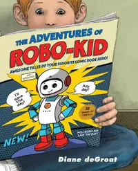 在飛比找誠品線上優惠-The Adventures of Robo-Kid