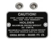 Holden Maximum Gross Weight Tag EH PANEL VAN. 33 CWTS. NEW max caution plate