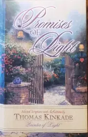 Promises of Light: Selected Scriptures with Reflections by Thomas Kinkade New
