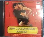 HUM TO MOHABBAT KAREGA ~ Bollywood soundtrack Hindi CD ~ anu malik ~ 2000