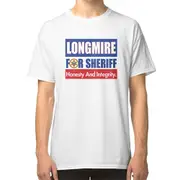 Longmire For Sheriff Sign T-shirt