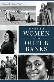 Remarkable Women of the Outer Banks Hannah Bunn West Paperback