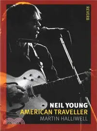 在飛比找三民網路書店優惠-Neil Young ─ American Travelle