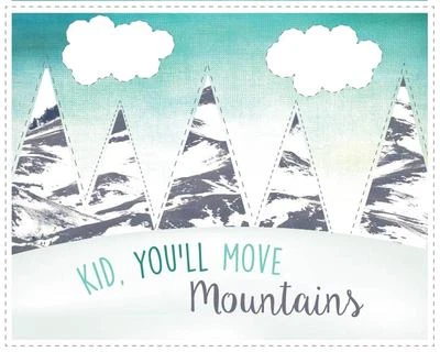 Nursery Decor, Kids Art Decor, Children's Wall Art Print, You'll Move Mountains
