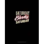 SATURDAY BLOODY SATURDAY: STORYBOARD NOTEBOOK 1.85:1