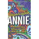 INSATIABLE ANNIE: RECKLESS AND LOOSE ON THE STREETS OF TORONTO