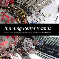 在飛比找三民網路書店優惠-Building Better Brands ─ A Com