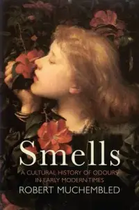 在飛比找博客來優惠-Smells: A Cultural History of 