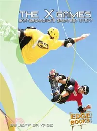 在飛比找三民網路書店優惠-The X-Games ― Skateboarding's 