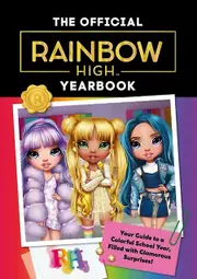 Rainbow High The Official Yearbook by Cara J. Stevens Hardback Book