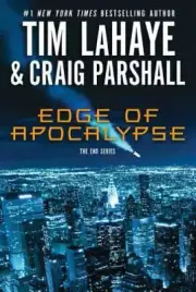 The End Ser.: Edge of Apocalypse by Craig Parshall and Tim Lahaye (2010,...