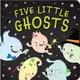 FIVE LITTLE GHOSTS 英文繪本故事書【麥克兒童外文書店】