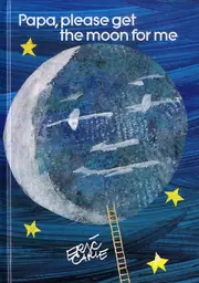 Papa Please Get The Moon For Me by Eric Carle Paperback Book