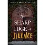 THE SHARP EDGE OF SILENCE