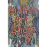 BRITISH ART SHOW 8