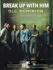 Break up with Him Old Dominion Song Piano Vocal Sheet Music Guitar Chords Lyrics