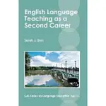 ENGLISH LANGUAGE TEACHING AS A SECOND CAREER