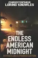 The Endless American Midnight: Dispatches from the Secret Sun