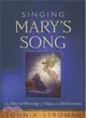 Singing Mary's Song