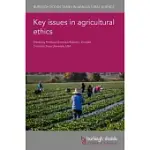 KEY ISSUES IN AGRICULTURAL ETHICS