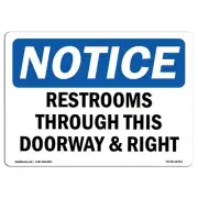 OSHA Notice Sign - NOTICE Restrooms Through This Doorway And Right | Aluminum...