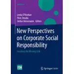 NEW PERSPECTIVES ON CORPORATE SOCIAL RESPONSIBILITY: LOCATING THE MISSING LINK