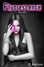 Fluorescence: Fallout by P. Anastasia (English) Paperback Book