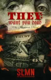 They Want You Dead Mystery Thriller Suspense Novel Format: Paperback