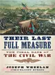 Their Last Full Measure ― The Final Days of the Civil War