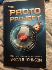 The Proto Project: A Sci-Fi Adventure of the Mind. Bryan R Johnson. NEW HARDBACK