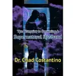 THE BLUEPRINT TO BECOMING A SUPERNATURAL HUSBAND