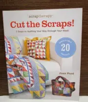 BOOK Scraptherapy Cut The Scraps Quilting through your stash 20 Projects NEW