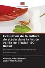 valuation de la culture de stvia dans la haute valle de l'Itaja - SC - Brsil by