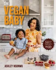 Vegan Baby Cookbook and Guide - 9781684812455