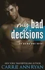 My Bad Decisions by Carrie Ann Ryan (English) Paperback Book