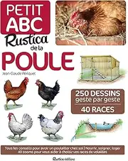 Petit ABC Rustica de la poule: 250 dessins geste par geste, 40 races (French Edition)