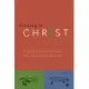 GROWING IN CHRIST: A 13-week Course for New and Growing Christians