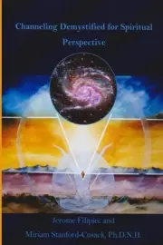 Channeling Demystified for Spiritual Perspective by Jerome Filipiec (English) Pa