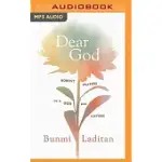 DEAR GOD: HONEST PRAYERS TO A GOD WHO LISTENS