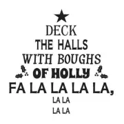 Christmas Holiday STENCIL 12x12 Deck the halls*Tree Shaped*for signs crafts