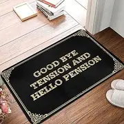 Dsoluuing Doormats for Outdoor Entrance Funny Good Bye Tension and Hello Pension Doormat Front Door Mats Outdoor Fall Bathroom Stuff (Color : Colour, Size : 50X80CM)
