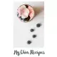 My Chia Recipes: Favorite Chia Seed Superfood Recipe Book Blank Lined Cookbook