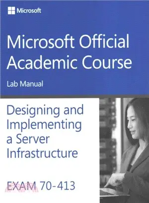 Designing and Implementing a Server Infrastructure Exam 70-413