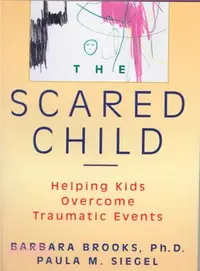 在飛比找三民網路書店優惠-The Scared Child: Helping Kids