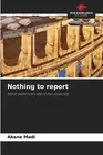Nothing to report by Abane Madi [Paperback]