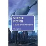 SCIENCE FICTION: A GUIDE FOR THE PERPLEXED